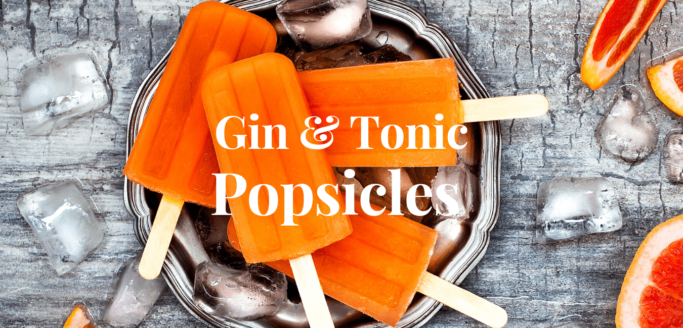 Gin and Tonic Popsicles 5 Recipes